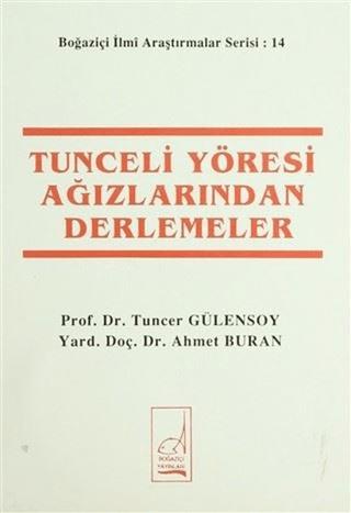 Tunceli Yöresi Ağızlarından Derlemeler
