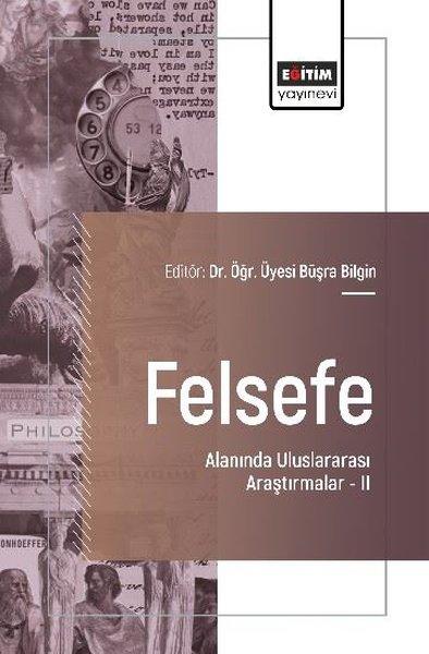 Felsefe Alanında Uluslararası Araştırmalar 2 | Eğitim Yayınevi (İnce Kapak)  - Resim 1