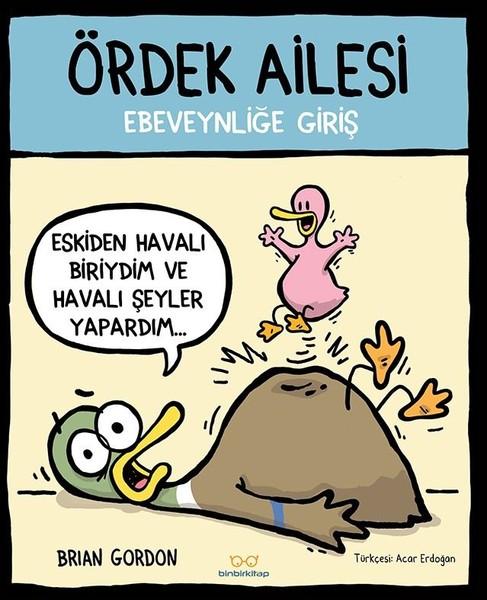 Ördek Ailesi-Ebeveynliğe Giriş | Binbir Kitap (İnce Kapak)  - Resim 1