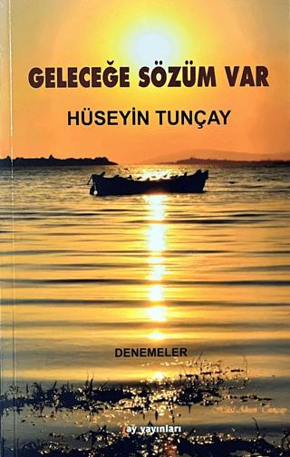 Geleceğe Sözüm Var | Ay Yayınları (Ciltsiz)  - Resim 1