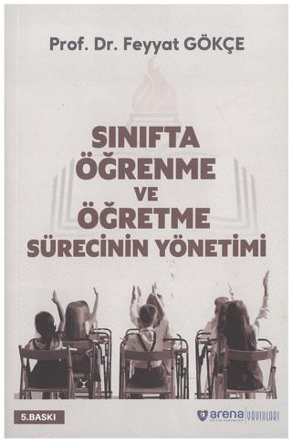 Sınıfta Öğrenme ve Öğretme Sürecinin Yönetimi