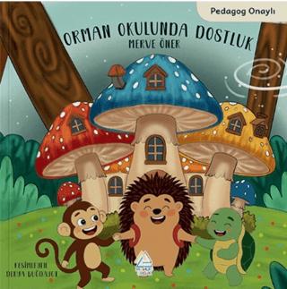 Orman Okulunda Dostluk