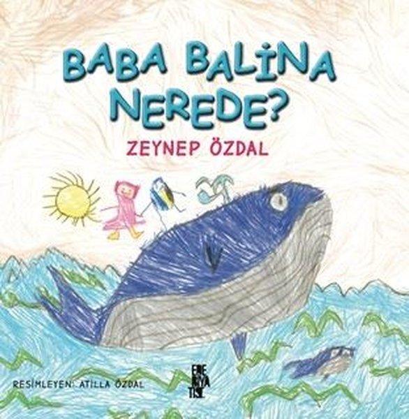 Baba Balina Nerede? | Edebiyatist (İnce Kapak)  - Resim 1