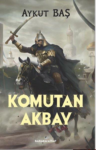 Komutan Akbay | Baraka Kitap (İnce Kapak)  - Resim 1