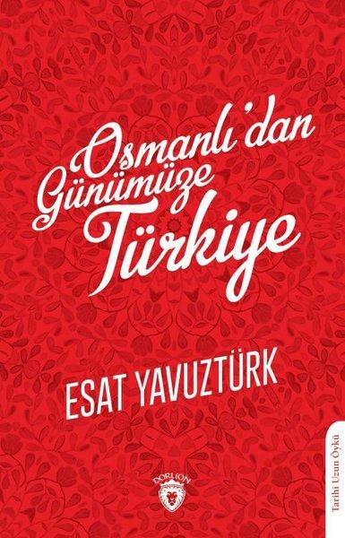 Osmanlıdan Günümüze Türkiye | Dorlion Yayınevi (İnce Kapak)  - Resim 1