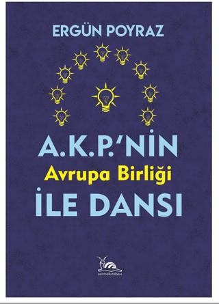 A.K.P.'nin Avrupa Birliği İle Dansı | Sarmal Kitabevi (Ciltsiz)  - Resim 1