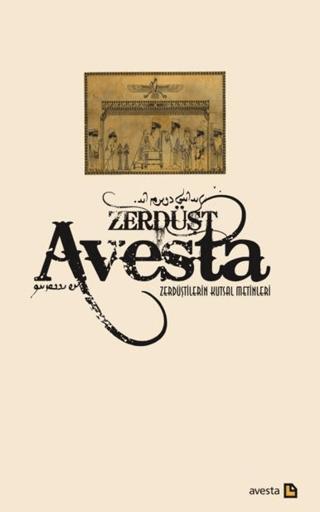 Avesta - Zerdüştilerin Kutsal Metinleri (Ciltsiz) | Avesta Yayınları (Ciltsiz)  - Resim 1