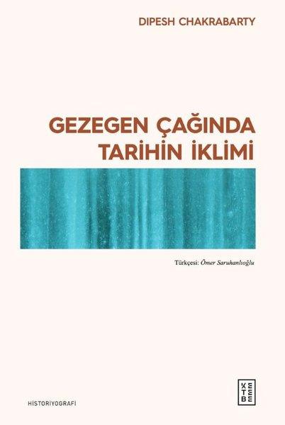 Gezegen Çağında Tarihin İklimi | Ketebe (İnce Kapak)  - Resim 1