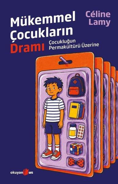Mükemmel Çocukların Dramı - Çocukluğun Permakültürü Üzerine | Okuyan Us Yayınları (İnce Kapak)  - Resim 1