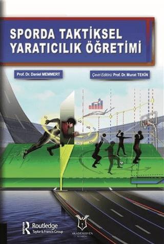 Sporda Taktiksel Yaratıcılık Öğretimi | Akademisyen Kitabevi (Ciltsiz)  - Resim 1