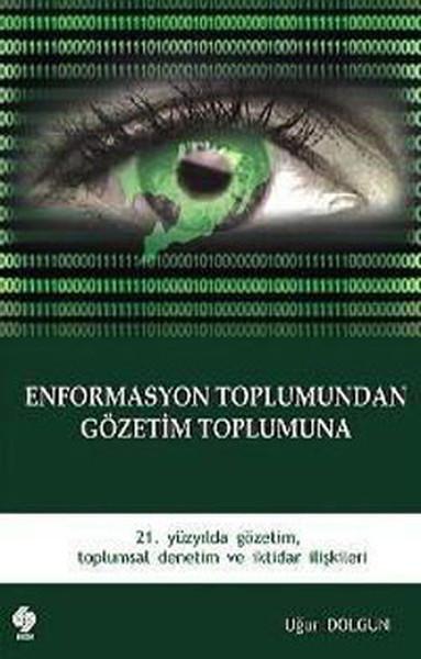Enformasyon Toplumundan Gözetim Toplumuna | Ekin Basım Yayın (İnce Kapak)  - Resim 1