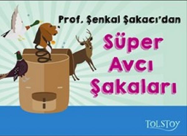 Süper Avcı Şakaları | Tolstoy Yayıncılık (İnce Kapak)  - Resim 1