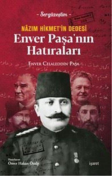 Nazım Hikmet'in Dedesi Enver Paşa'nın Hatıraları | İşaret Yayınları (İnce Kapak)  - Resim 1