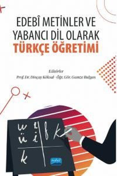 Edebi Metinler ve Yabancı Dil Olarak Türkçe Öğretimi | Nobel Akademik Yayıncılık (İnce Kapak)  - Resim 1