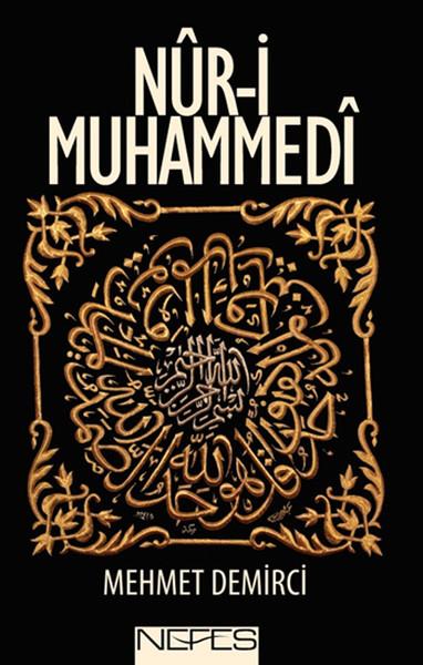 Nur-i Muhammedi | Nefes Yayıncılık - Hz. Peygamber Dizisi (İnce Kapak)  - Resim 1