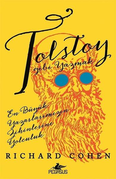 Tolstoy Gibi Yazmak: En Büyük Yazarlarımızın Zihinlerine Yolculuk | Pegasus (İnce Kapak)  - Resim 1