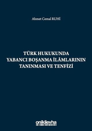 Türk Hukukunda Yabancı Boşanma İlamlarının Tanınması ve Tenfizi | On İki Levha Yayınları (Ciltsiz)  - Resim 1