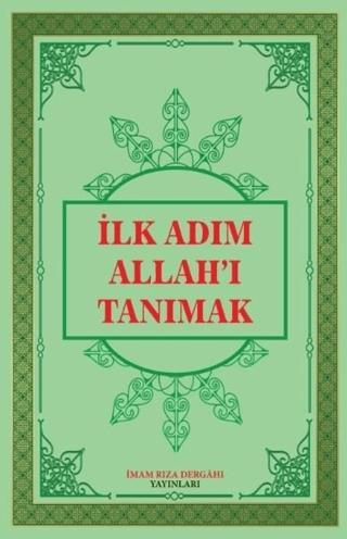 İlk Adım Allah'ı Tanımak
