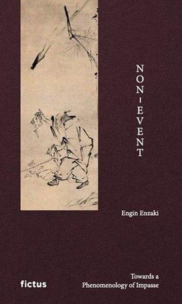 Non-Event - Towards a Phenomenology of Impasse | Fictus Yayınları (Cep Boy)  - Resim 1