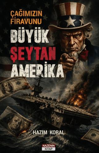 Çağımızın Firavunu Büyük Şeytan Amerika | Nazenin Kitap (Ciltsiz)  - Resim 1