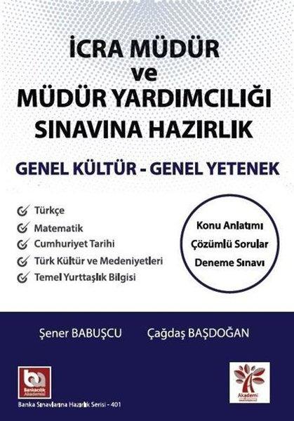 İcra Müdür ve Müdür Yardımcılığı Sınavına Hazırlık - Genel Kültür Genel Yetenek | Akademi Consulting (İnce Kapak)  - Resim 1