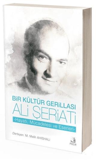 Bir Kültür Gerillası Ali Şeriati