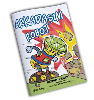 Arkadaşım Robot | Eğiten Kitap (Ciltsiz)  - Resim 1