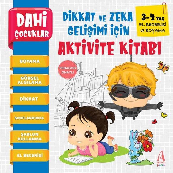 Dahi Çocuklar - El Becerisi ve Boyama - Dikkat Geliştiren Zeka Gelişimi İçin Aktivite Kitabı - 3-4 Y | Arunas Yayıncılık (İnce Kapak)  - Resim 1