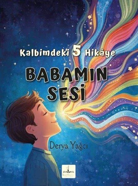 Babamın Sesi - Kalbimdeki 5 Hikaye | Harfhane Çocuk (İnce Kapak)  - Resim 1