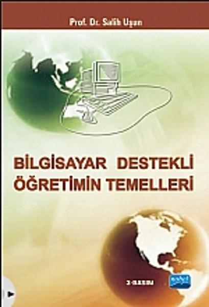 Bilgisayar Destekli Öğretimin Temelleri | Nobel Akademik Yayıncılık (İnce Kapak)  - Resim 1