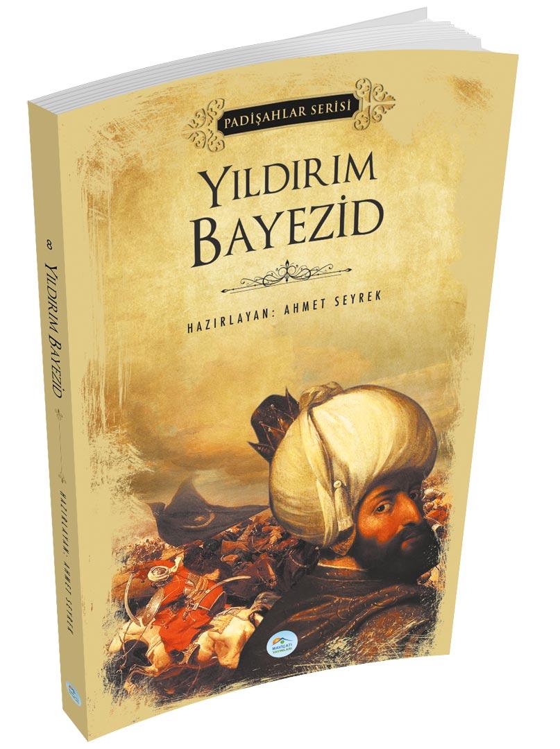 Yıldırım Bayezid (Padişahlar Serisi) Maviçatı Yayınları