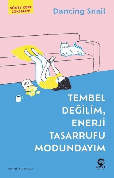 Tembel Değilim Enerji Tasarrufu Modundayım | Nova Kitap (İnce Kapak)  - Resim 1