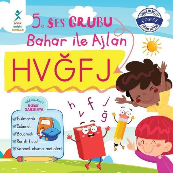 5. Ses Grubu Bahar ile Ajlan HVĞFJ | Çocuk Gelişimi Yayınları (İnce Kapak)  - Resim 1