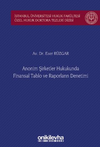 Anonim Şirketler Hukukunda Finansal Tablo ve Raporların Denetimi