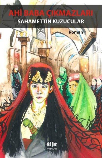 Ahi Baba Çıkmazları | Akıl Fikir Yayınları (İnce Kapak)  - Resim 1