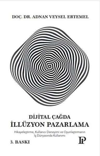 Dijital Çağda İllüzyon Pazarlama
