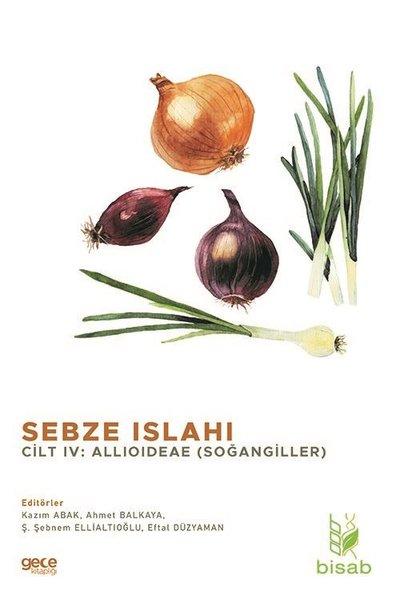 Sebze Islahı Cilt 4 - Soğangiller | Gece Kitaplığı (İnce Kapak)  - Resim 1