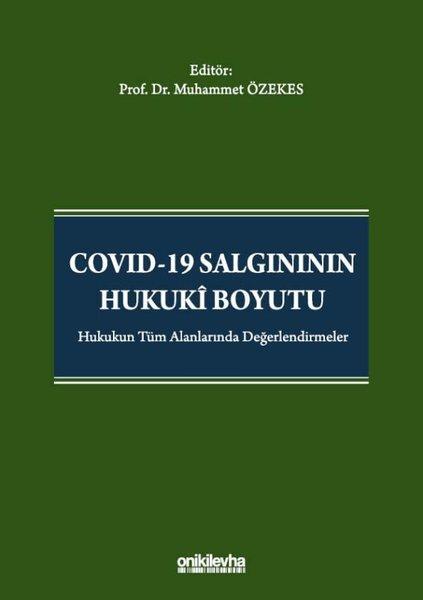 Covid-19 Salgınının Hukuki Boyutu | On İki Levha Yayıncılık (Ciltli)  - Resim 1