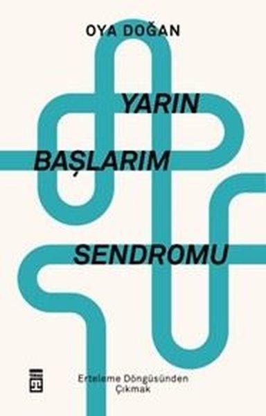 Yarın Başlarım Sendromu | Timaş Yayınları (İnce Kapak)  - Resim 1