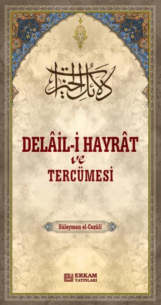 Delail-i Hayrat ve Tercümesi