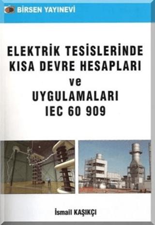 Elektrik Tesislerinde Kısa Devre Hesapları ve Uygulamaları | Birsen Yayınevi (Ciltsiz)  - Resim 1