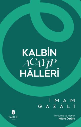 Kalbin Acayip Halleri | Tahlil Yayınları (Ciltsiz)  - Resim 1