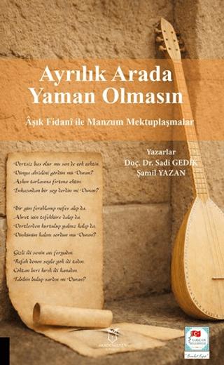 Ayrılık Arada Yaman Olmasın