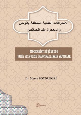 Modernist Düşüncede Vahiy ve Mucize İnancına İlişkin Sapmalar | Fenomen Yayıncılık (Ciltsiz)  - Resim 1