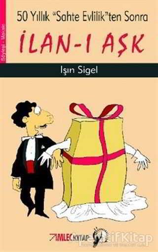 50 Yıllık Sahte Evlilikten Sonra İlan-ı Aşk - Işın Sigel - İmleç Kitap - Işın Sigel kitap kapağı