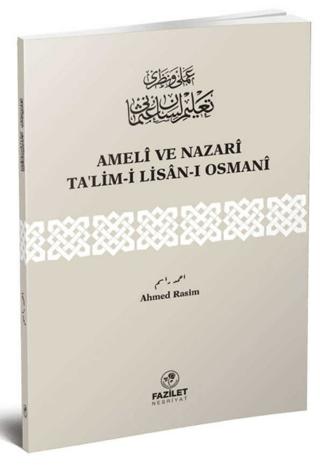 Ameli ve Nazari Ta’lim-i Lisan-ı Osmani | Fazilet Neşriyat (Ciltsiz)  - Resim 1