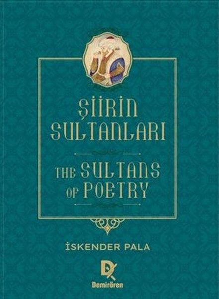 Şiirin Sultanları - The Sultans of Poetry | Demirören Yayınları (Ciltli)  - Resim 1
