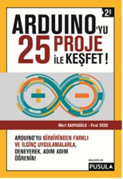 Arduino'yu 25 Proje ile Keşfet | Pusula Yayıncılık (İnce Kapak)  - Resim 1