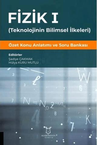 Fizik 1 - (Teknolojinin Bilimsel İlkeleri) | Akademisyen Kitabevi (Ciltsiz)  - Resim 1