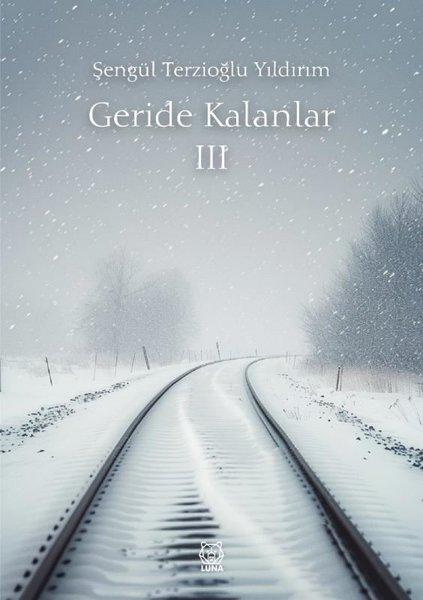 Geride Kalanlar 3 | Luna Yayınları (İnce Kapak)  - Resim 1